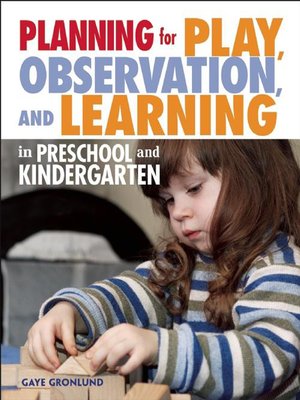 cover image of Planning for Play, Observation, and Learning in Preschool and Kindergarten